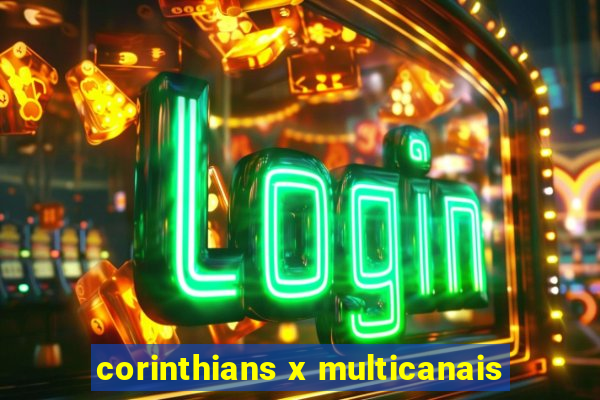 corinthians x multicanais